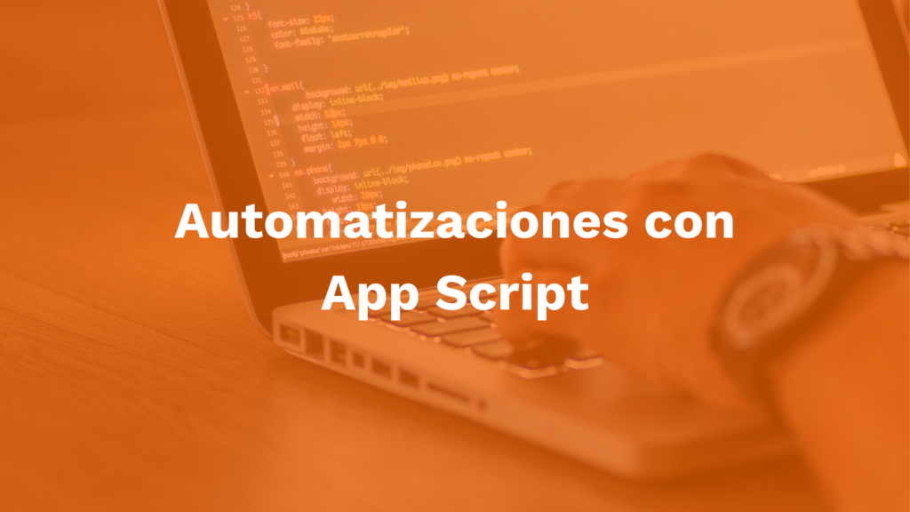 Automatizaciones con App Script